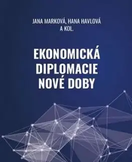 Ekonomická diplomacie nové doby - Jana Marková