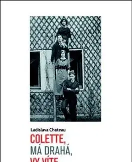 Colette, má drahá, vy víte, co máte udělat - Ladislava Chateau