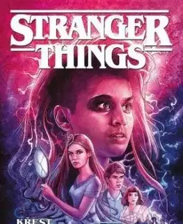 Stranger Things: Křest ohněm - Jody Houser, Ryan Kelly