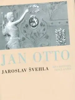 Jan Otto / kus historie české knihy - Jaroslav Švehla