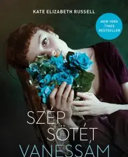 Szép sötét Vanessám - Kate Elizabeth Russell