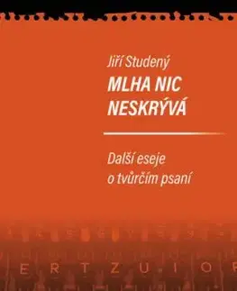 Mlha nic neskrývá - Jiři Studený