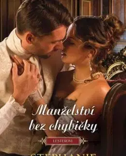 Manželství bez chybičky - Stephanie Laurensová