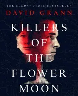 Killers of the Flower Moon - David Grann