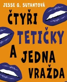 Čtyři tetičky a jedna vražda - Jesse Q. Sutanto, Alžběta Komrsková