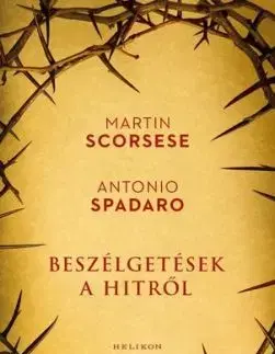 Beszélgetések a hitről - Martin Scorsese, Antonio Spadaro