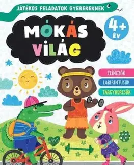 Mókás világ: Játékos feladatok gyerekeknek 4+ év