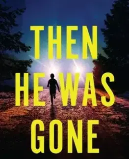 Then He Was Gone - Isabel Booth