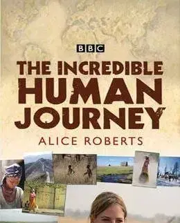 The Incredible Human Journey - Alice Roberts