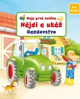 Moja prvá knižka: Nájdi a ukáž. Gazdovstvo - Sandra Grimm