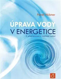 Úprava vody v energetice, 3. vydání - Pavel Hübner