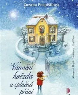 Vánoční hvězda a splněná přání - Zuzana Pospíšilová