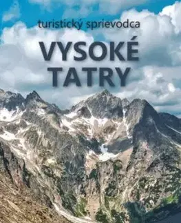 Vysoké Tatry (3. vydanie) + mapa - Ján Lacika