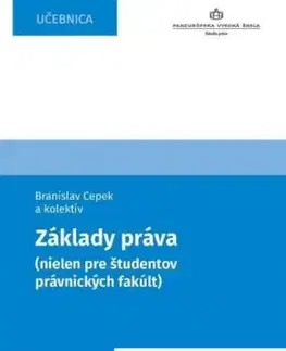 Základy práva (nielen pre študentov právnických fakúlt) - Branislav Cepek