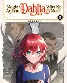 Magic Artisan Dahlia Wilts No More (Manga) Vol. 8 - Hisaya Amagishi
