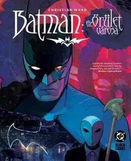 Batman – Az őrület városa