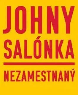 Nezamestnaný - Johny Salónka