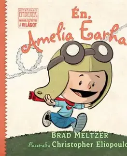 Én, Amelia Earhart - Brad Meltzer