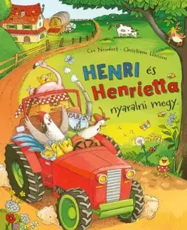 Henri és Henrietta nyaralni megy - Cee Neudert, Mán Várhegyi Réka