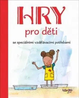 Hry pro děti se speciálními vzdělávacími potřebami - Georgina Durrant