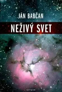 Neživý svet - Ján Babčan