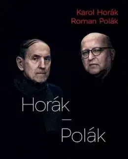 Horák - Polák - Hovory o divadle - Karol Horák