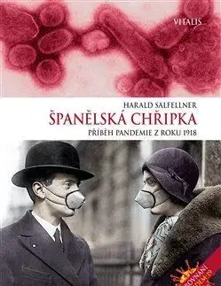 Španělská chřipka - Harald Salfellner