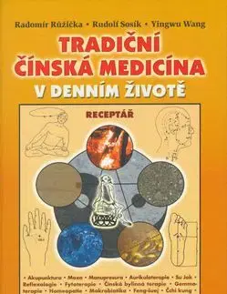 Tradiční čínská medicína v denním životě - Radomír Růžička
