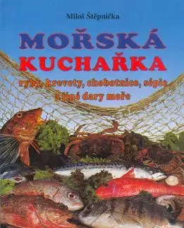 Mořská kuchařka - Miloš Štěpnička