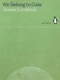 We Belong to Gaia - James Lovelock