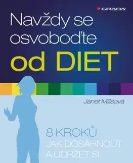 Navždy se osvoboďte od diet - Janet Millsová