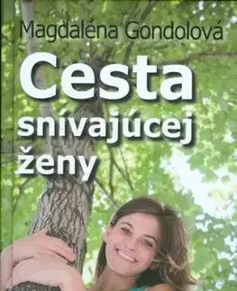 Cesta snívajúcej ženy - Magdaléna Gondolová