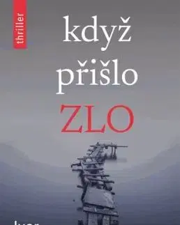 Když přišlo zlo - Ivar Leon Menger