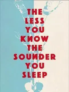 The Less You Know The Sounder You Sleep - Juliet Butler