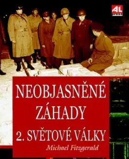 Neobjasněné záhady 2. světové války - Michael Fitzgerald
