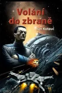 Volání do zbraně - Jan Kotouč