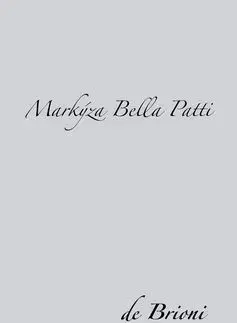 Markýza Bella Patti - de Brioni
