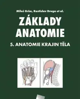 Základy anatomie 5 - Rastislav Druga, Miloš Grim