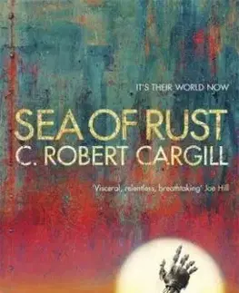 Sea of Rust - Robert C. Cargill