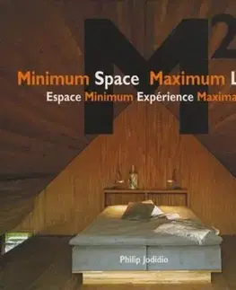 Minimum Space Maximum Living - Philip Jodidio