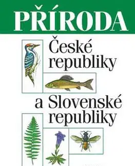 Příroda v České a Slovenské republice - Jiří Čihař