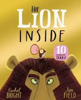 The Lion Inside 10th Anniversary Edition - Rachel Bright
