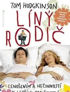 Líný rodič - Tom Hodgkinson