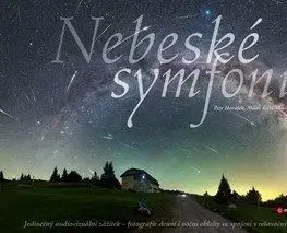 Nebeské symfonie - Vladislav Slezák, Petr Horálek