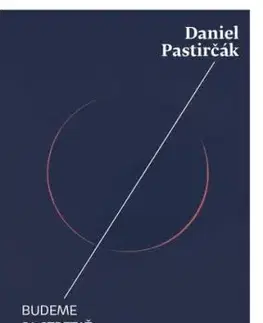 Budeme sa stretať v snoch - Daniel Pastirčák