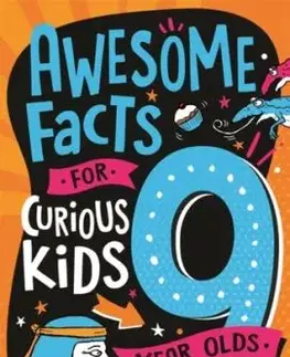 Awesome Facts for Curious Kids: 9 Year Olds - Steve Martin