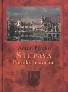 Stupava Potulky históriou - Anton Hrnko