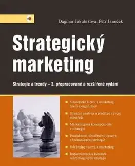 Strategický marketing, 3. přepracované a rozšířené vydání - Dagmar Jakubíková, Petr Janeček