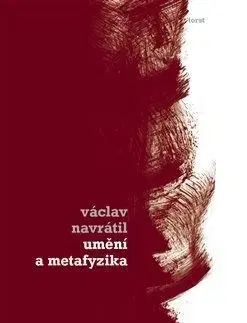 Umění a metafyzika - Václav Navrátil