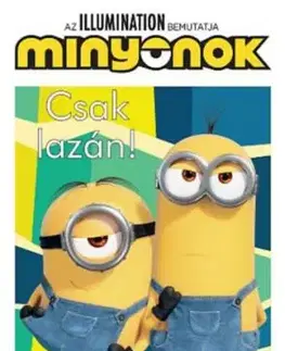Minyonok - Csak lazán!
